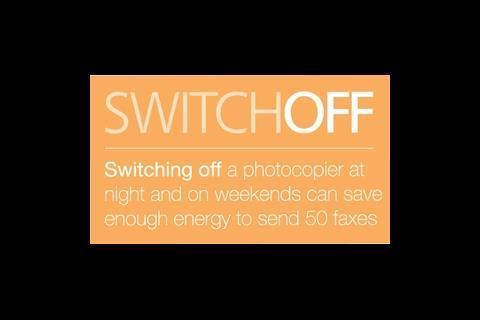 Switching off a photocopier at night and on weekends can save enough energy to send 50 faxes